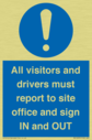 all-visitors-and-drivers-must-report-to-site-office-and-sign-in-and-out~